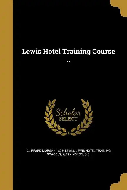 Lewis Hotel Training Course .. - Paperback