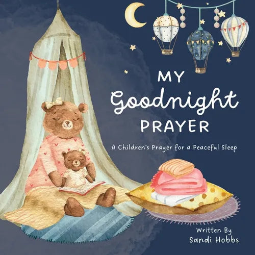 My Goodnight Prayer: A Children's Payer for a Peaceful Sleep - Paperback