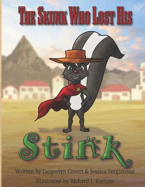 The Skunk Who Lost His Stink - Paperback