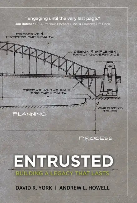 Entrusted: Building a Legacy That Lasts - Hardcover
