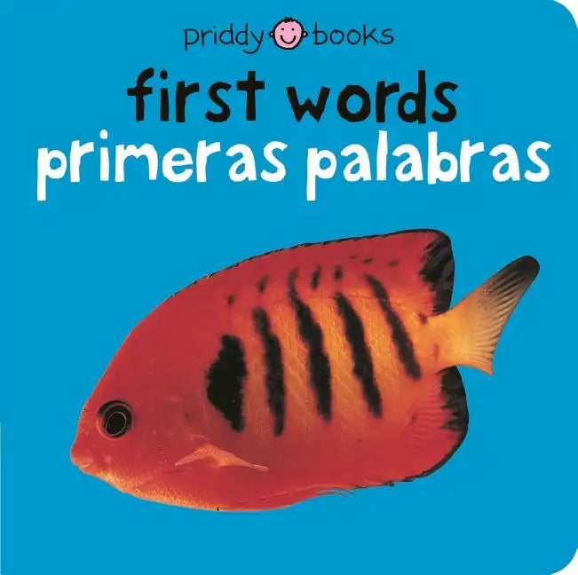 Bilingual Bright Baby First Words / Primeras Palabras: Primeras Palabras - Board Book