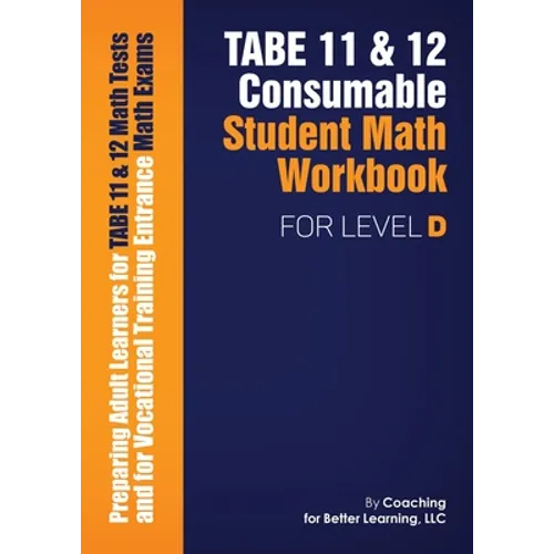 TABE 11 and 12 CONSUMABLE STUDENT MATH WORKBOOK FOR LEVEL D - Paperback