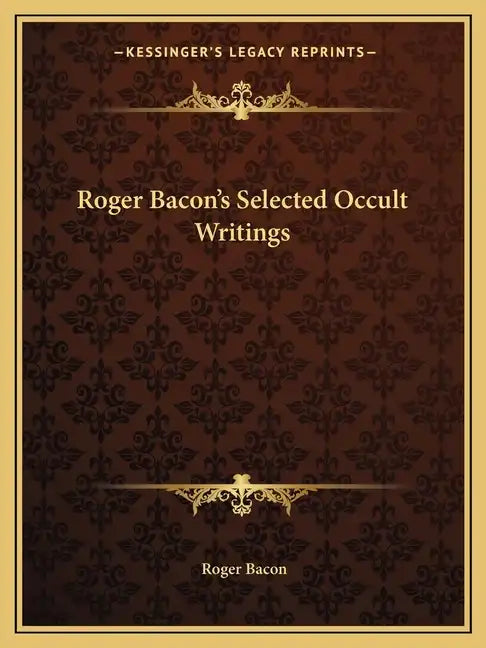 Roger Bacon's Selected Occult Writings - Paperback