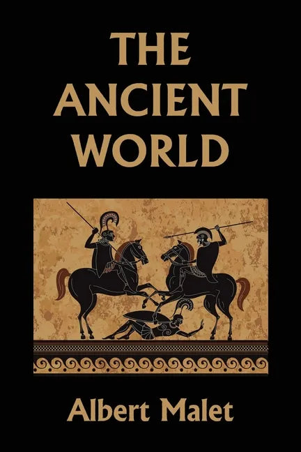 The Ancient World (Yesterday's Classics) - Paperback