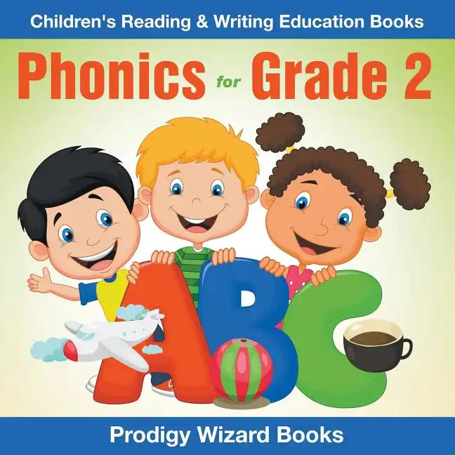 Phonics for Grade 2: Children's Reading & Writing Education Books - Paperback
