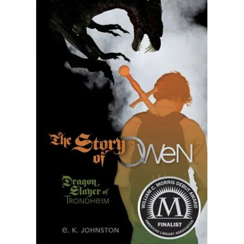 The Story of Owen: Dragon Slayer of Trondheim - Hardcover