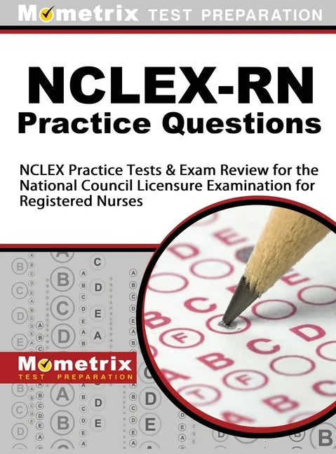 NCLEX-RN Practice Questions: NCLEX Practice Tests & Exam Review for the National Council Licensure Examination for Registered Nurses - Hardcover