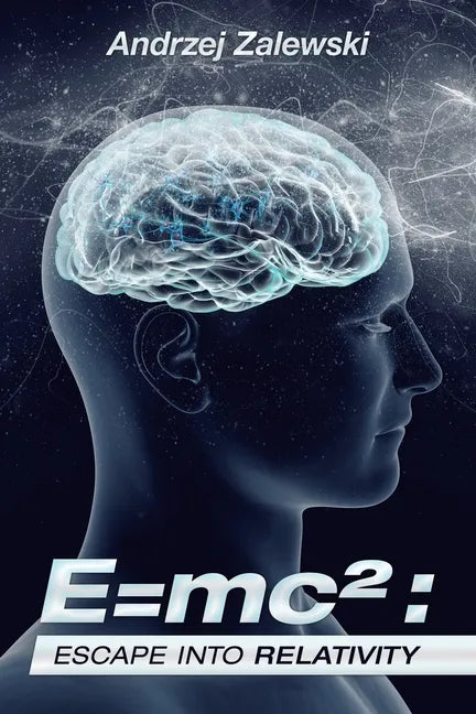 E=Mc²: Escape into Relativity - Paperback