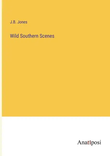 Wild Southern Scenes - Paperback