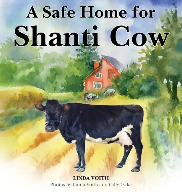 A Safe Home for Shanti Cow - Hardcover