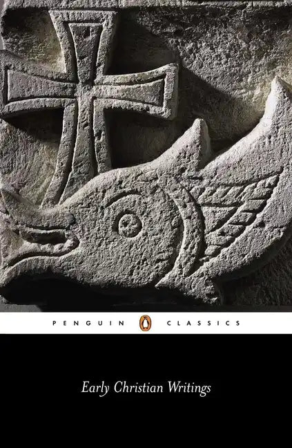 Early Christian Writings: The Apostolic Fathers - Paperback