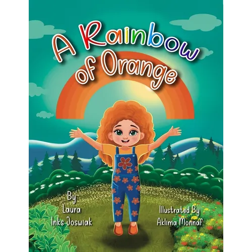 A Rainbow of Orange - Hardcover