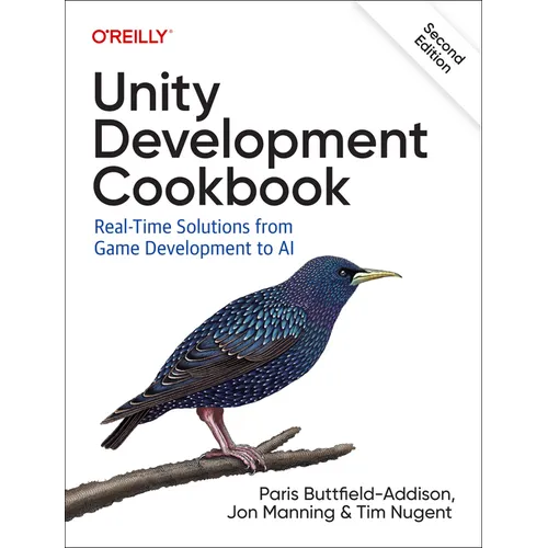 Unity Development Cookbook: Real-Time Solutions from Game Development to AI - Paperback
