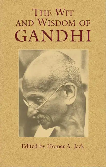The Wit and Wisdom of Gandhi - Paperback