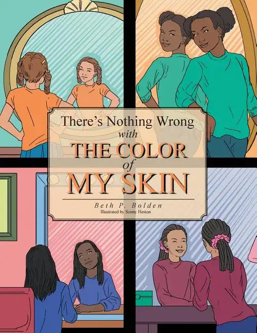 There's Nothing Wrong with the Color of My Skin - Paperback