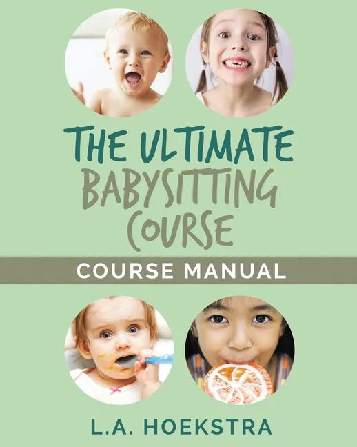The Ulitmate Babysitting Course Manual - Paperback