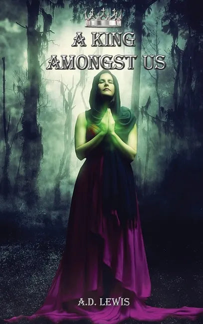 A King Amongst Us - Hardcover