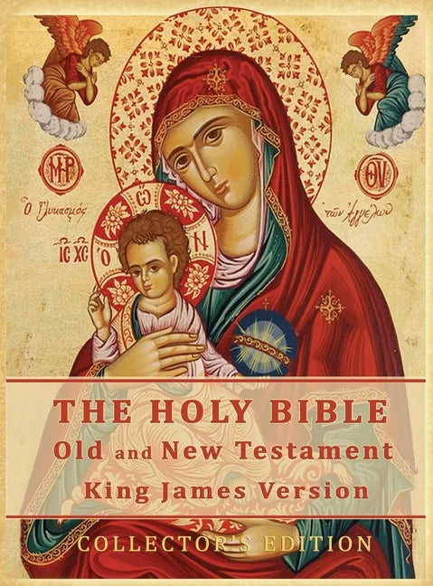The Holy Bible: Old and New Testament Authorized King James Version: Collector's Edition - Hardcover