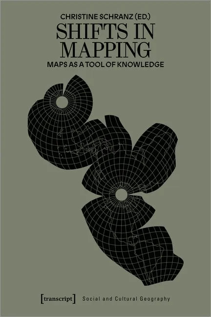 Shifts in Mapping: Maps as a Tool of Knowledge - Paperback
