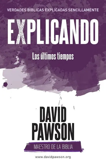 EXPLICANDO Los últimos tiempos - Paperback