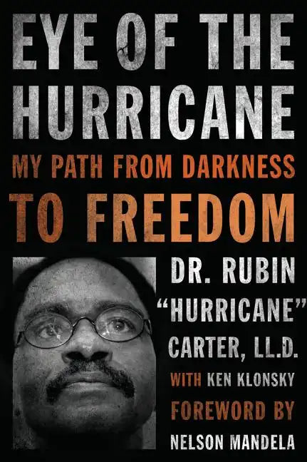 Eye of the Hurricane: My Path from Darkness to Freedom - Paperback