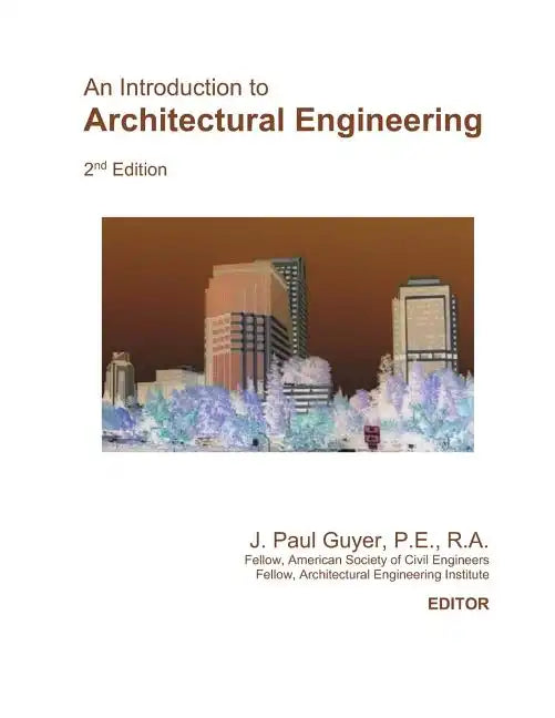 An Introduction to Architectural Engineering - Paperback