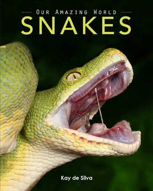 Snakes: Amazing Pictures & Fun Facts on Animals in Nature - Paperback