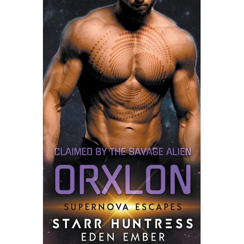 Claimed by the Savage Alien Orxlon - Paperback