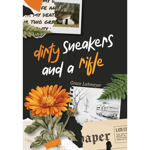 Dirty Sneakers and a Rifle - Hardcover