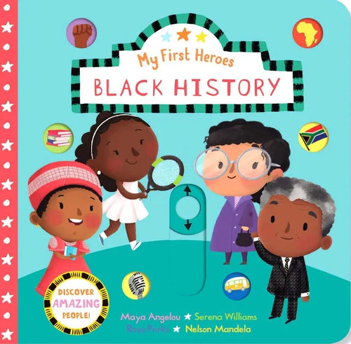 My First Heroes: Black History - Board Book