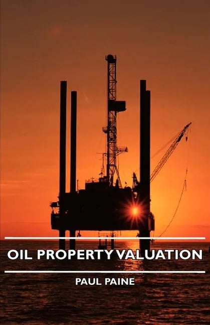 Oil Property Valuation - Paperback