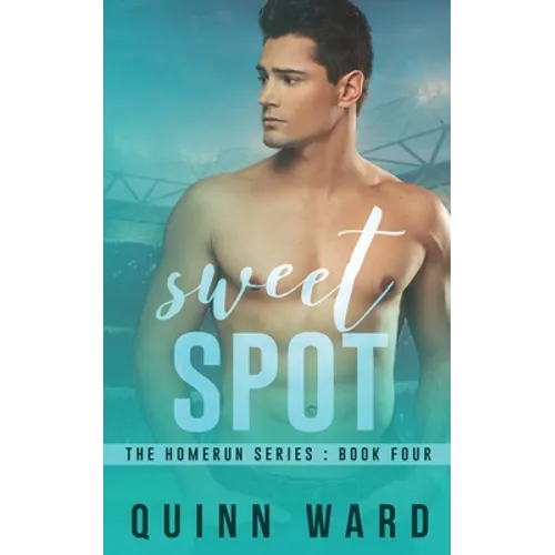 Sweet Spot: A Second Chance Gay Sports Romance - Paperback