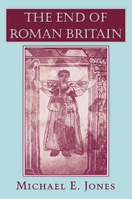The End of Roman Britain: Sexual Rights and the Transformation of American Liberalism - Paperback