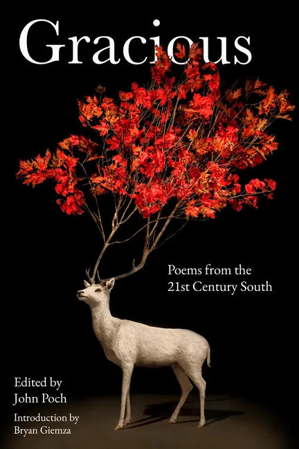 Gracious: Poems from the 21st Century South - Paperback