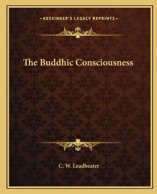 The Buddhic Consciousness - Paperback