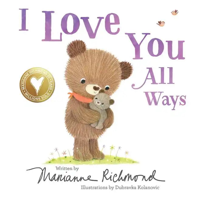 I Love You All Ways - Board Book