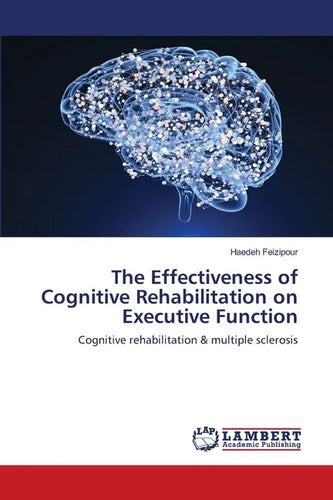 The Effectiveness of Cognitive Rehabilitation on Executive Function - Paperback