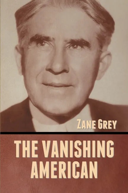 The Vanishing American - Paperback