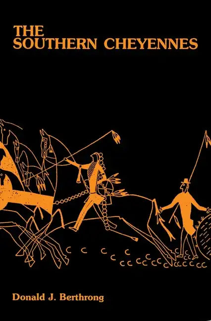 The Southern Cheyennes, Volume 66 - Paperback