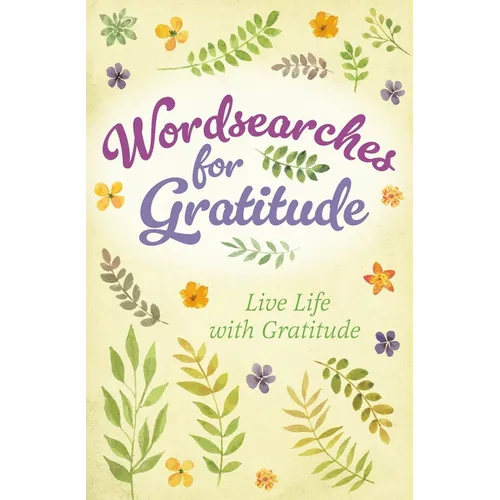 Wordsearches for Gratitude: Live Life with Gratitude - Paperback