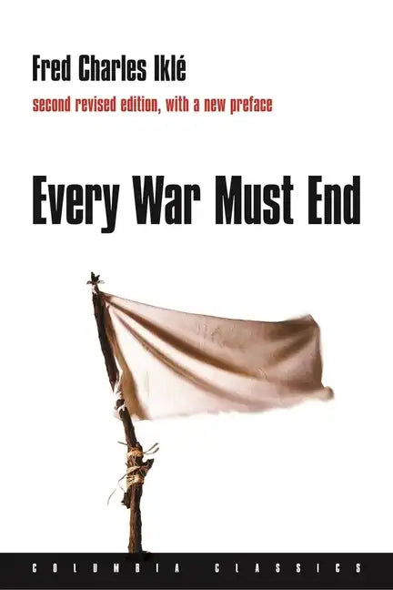 Every War Must End - Hardcover