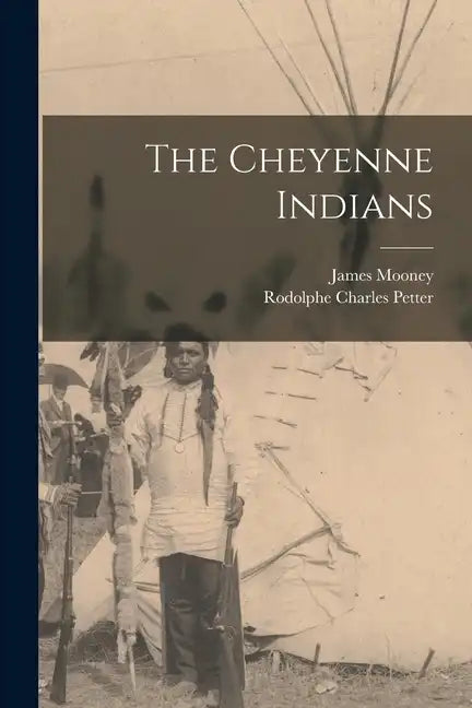 The Cheyenne Indians - Paperback