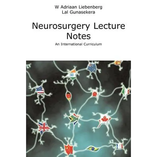 Neurosurgery Lecture Notes an International Curriculum - Paperback