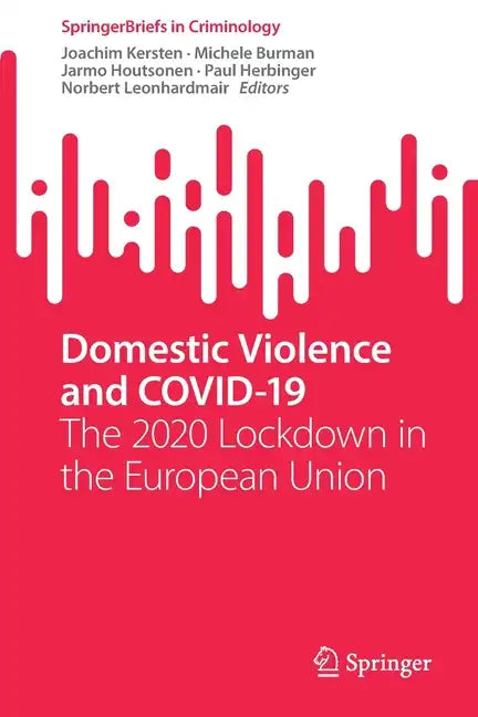 Domestic Violence and Covid-19: The 2020 Lockdown in the European Union - Paperback