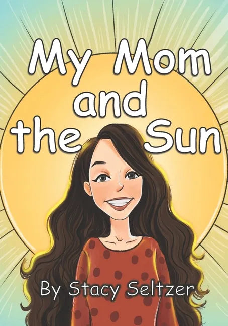 My Mom and the Sun - Paperback