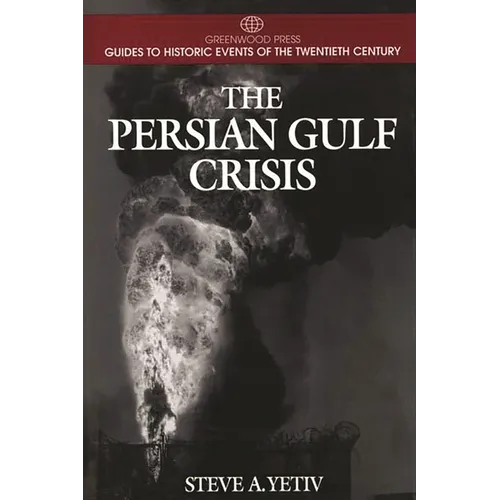 The Persian Gulf Crisis - Hardcover