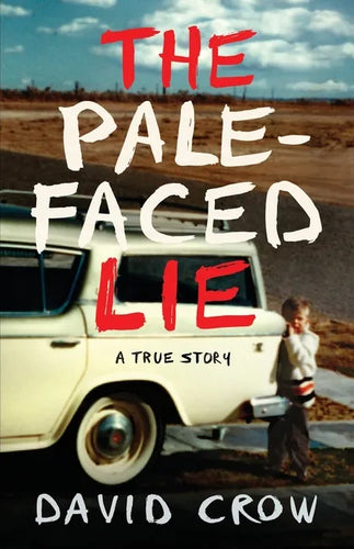 The Pale-Faced Lie: A True Story - Paperback