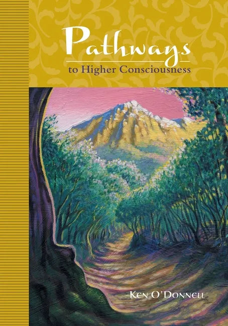 Pathways to Higher Consciousness - Paperback