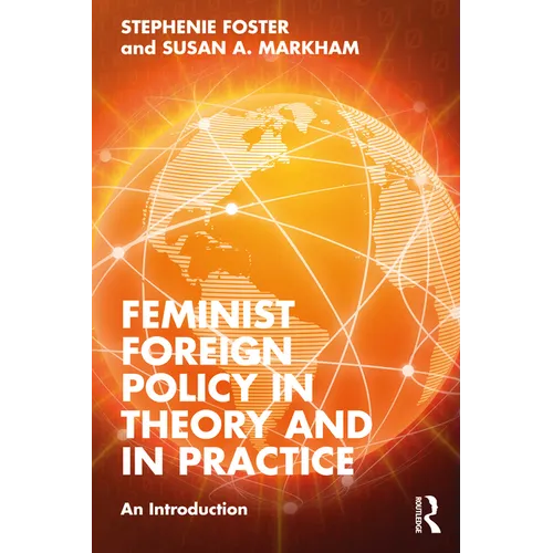 Feminist Foreign Policy in Theory and in Practice: An Introduction - Paperback