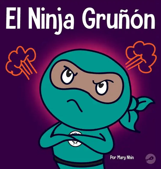 El Ninja Gruñón: Un libro para niños sobre la gratitud y la perspectiva - Hardcover